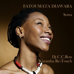 FATOUMATA DIAWARA - Sowa (Dj C.C.Ron Kizomba Re-Touch)