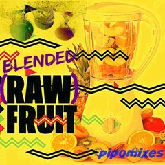Blended (R*w) Fruit