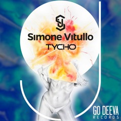 Simone Vitullo "Tycho" (Original Mix) [Go Deeva Records]