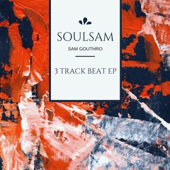 SoulSam (Prod. Sam Gouthro & hamry)