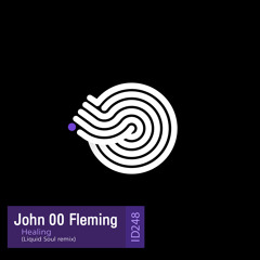 John 00 Fleming - Healing (Liquid Soul Remix)