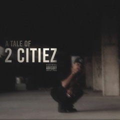 Tale Of 2 Cities Freestyle