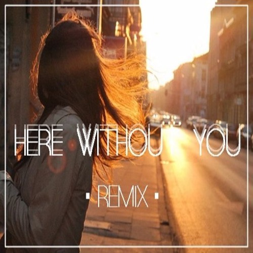 3 Doors Down Here Without You (Klangspieler Remix) by
