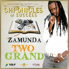 Zamunda - Two Grand [Chronicles of Success | Y.G.F Records 2016]