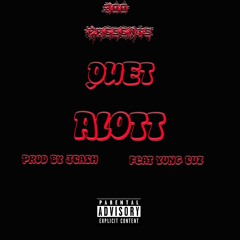 Quet Feat Yung Cuz "Alott" Prod By JCash