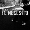 Te Necesito Mp3
