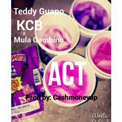 Act ( Prod.By @CashMoneyAp )