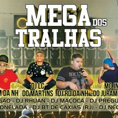 SET MIXADO - MEGA DOS TRALHAS ((  DJ BT E DJ PT  ))