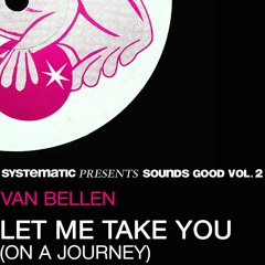 Van Bellen - Let me take you (Sébastien Léger Remix)