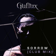 SORROW (Club Mix by AngelTheory)