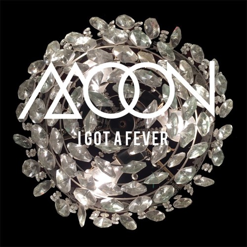 I Got A Fever