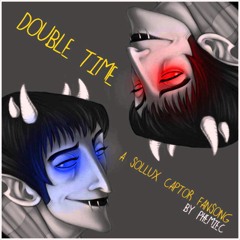Double Time - A Sollux Captor Fansong By PhemieC