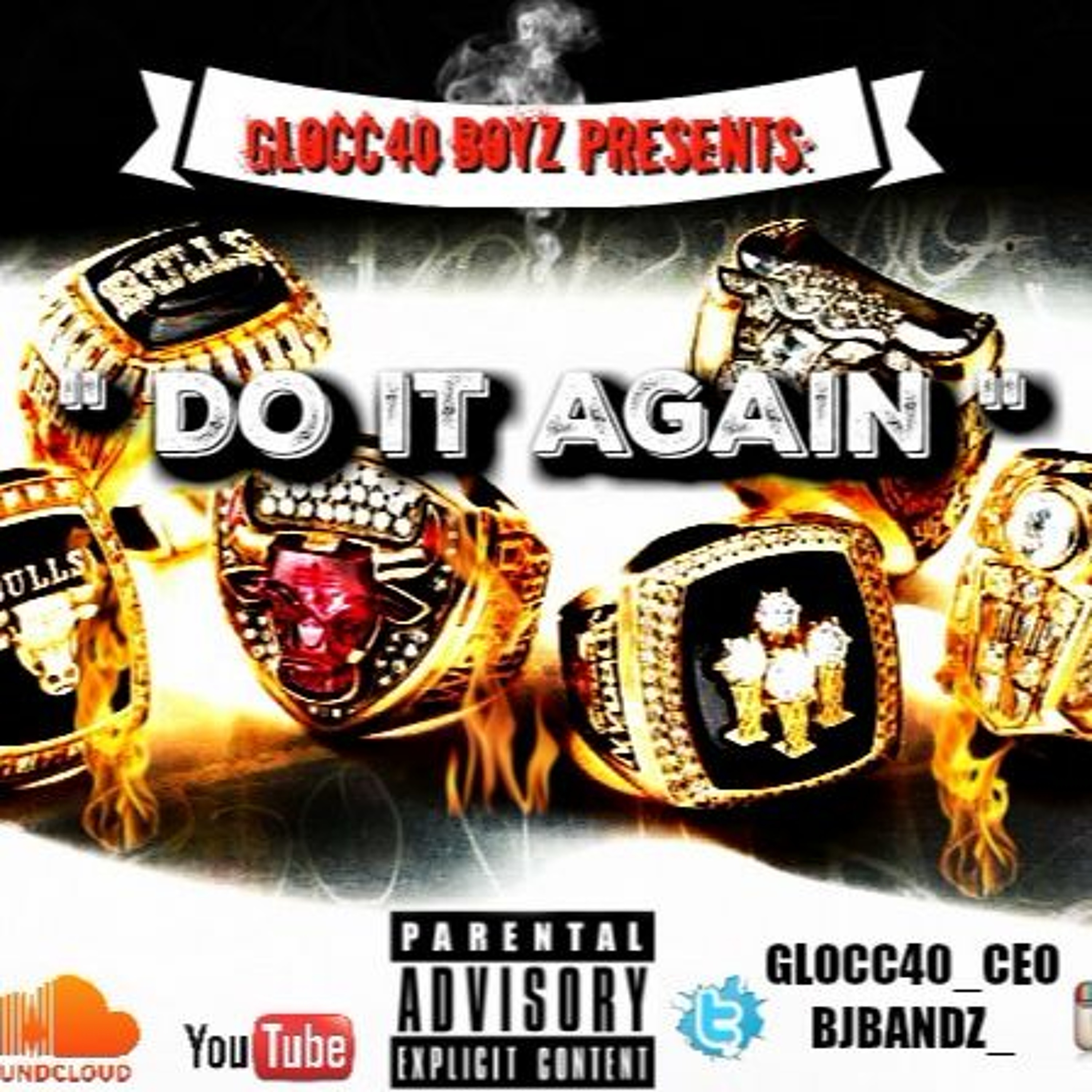 Glocc40 Boyz x "Do It Again" episode artwork