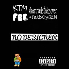 KTM - No Designer (PROD. by AceCOnDaTrack)