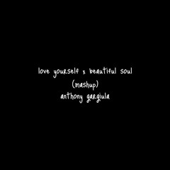 love yourself x beautiful soul