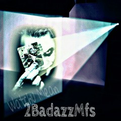 2BadazzMfs (Jrow & SluGga)- Watchu Mean #LGMOB #NewMuzik #2016 #2BadazzMfs2