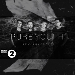 Pure Youth - New November on BBC Radio 2 with Dermot O'Leary "Some Mothers Do Indie" - 09/01/2016