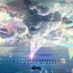 [AM05] [2016] The Wonderful Abstractions of a Lost Memory