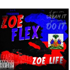 ZoeBoyFlex - "Zoe Life"