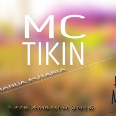 MC Tikin - Manda A Putaria (DJAndréMendes)
