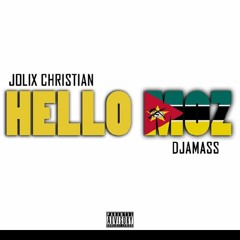 Hello Moz (feat. Djamass) [Prod. By Mbudzi Chi Moio]