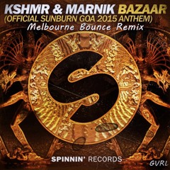 KSHMR & Marnik - Bazaar (GVRL Remix) ( DUTCH vers )*CLICK BUY FOR FREE DOWNLOAD*