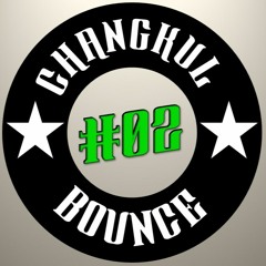 CHANGKUL BOUNCE #02