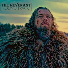 The Revenant - Soundtrack