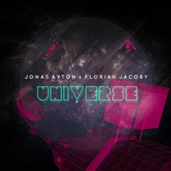 Jonas Ayton x Florian Jacoby - UNIVERSE (Original Mix)[Free Download]