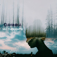 Daminika - My Thoughts