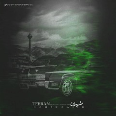 Tehran (Prod.Qajar)