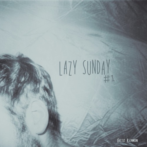 Lazy Sunday #1