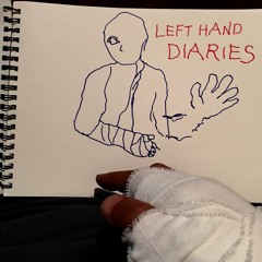 LEFT HAND DIARIES - digest