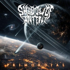 Shadow Of Intent - Primordial - The Indexing