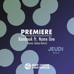 Premiere: Bambook - Träume ft. Name One (Quina Remix)