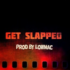 Get Slapped