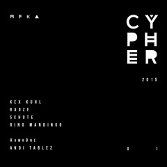 MFKA Cypher 2015: Kex Kuhl X Badze X Schote X Rino Mandingo x Andi Tablez x HawkOne