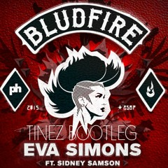 Eva Simons - Bludfire (Tinez Bootleg)