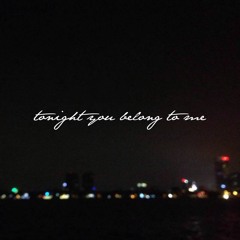 |Tonight You Belong To Me|