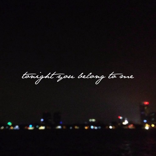 |Tonight You Belong To Me|