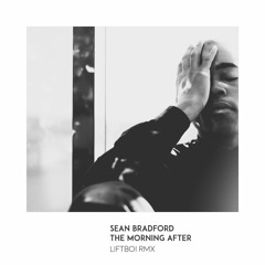 Sean Bradford - The Morning After (Liftboi Remix)