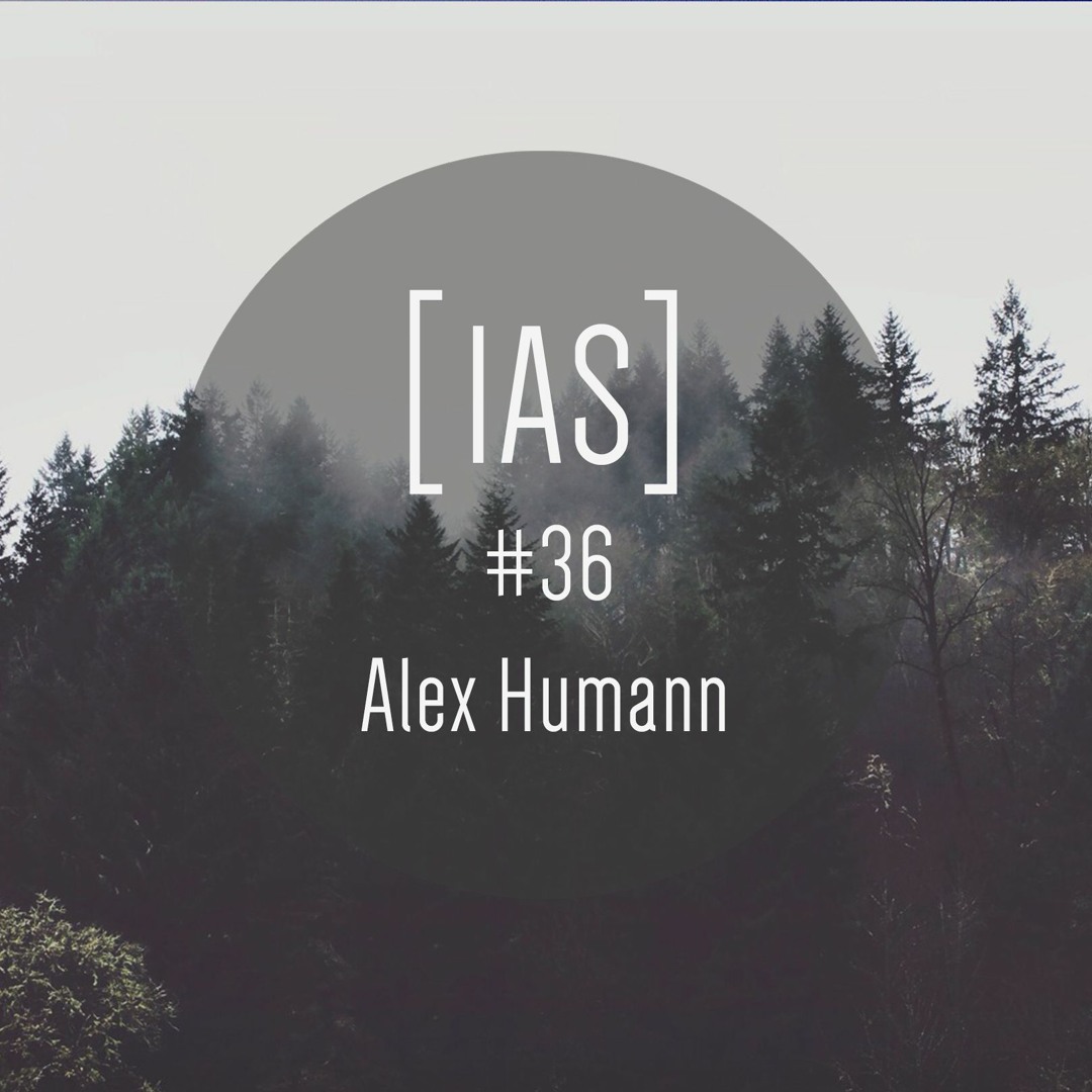 Stream Intrinsic Audio Sessions [IAS] # 36 - Alex Humann by Intrinsic ...