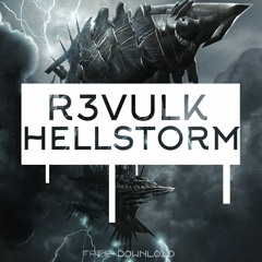 R3VULK - Hellstorm (Click Buy for Free Download)
