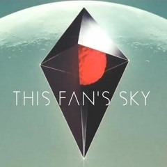 This Fan's Sky - NMS fan music