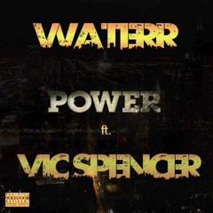 Power ft. Vic Spencer