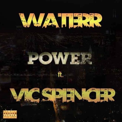 Power ft. Vic Spencer