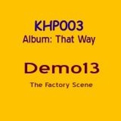 Demo13 - The Factory Scene