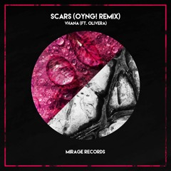 Vhana - Scars (OYNG! Remix) Ft. Olivera