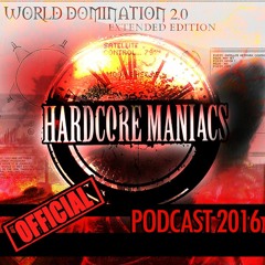 Hardcore Maniacs Official Podcast 2016