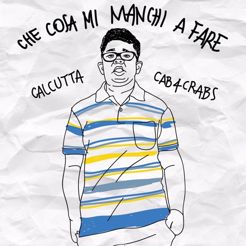 Stream Che cosa mi manchi a fare (Calcutta) by Cab for Crabs